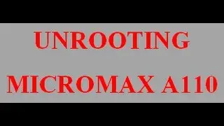 Micromax A110 how to unroot with SuperOneClick