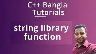 C++ Bangla Tutorials 78 : string library function