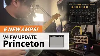 NUX Amp Academy V4 Update with 6 New Amps! | Princeton Demo