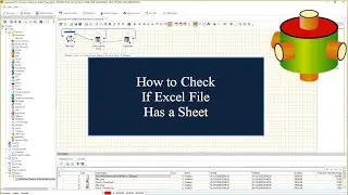 Learn How To Check If an Excel File Has a Sheet | Advanced ETL Processor Tutorial 🎥