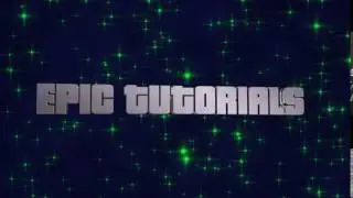 Epic Tutorials intro - SHOUTOUT to Epic Tutorials