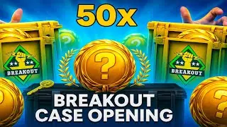 HUGE 50x Breakout Case opening [600$] RIP
