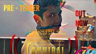 CANNIBAL | Abhinav rana | Preet | Vishal zs | Arnav Singh |