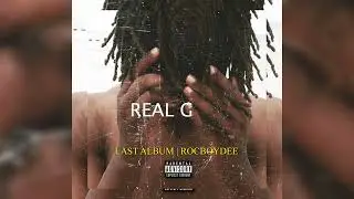 Last album | REAL G