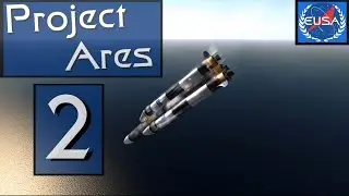 A02 "Unwanted Splashdown" - Project Ares - Real Solar System - KSP  1.1.2