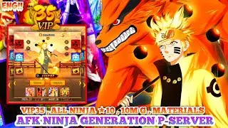 AFK Ninja Generation Eng ServerPrivate - Vip35 , All Ninja ★10 Lv 255 , 10M Gold , Materials Upgrade