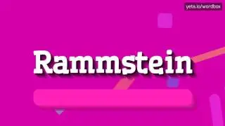 HOW SAY RAMMSTEIN? RAMMSTEIN PRONUNCIATION. CÓMO DECIR RAMMSTEIN? WIE SAGT MAN RAMMSTEIN?