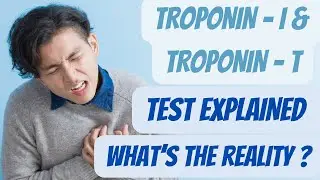 What Is Troponin and Why Is It Important? || Troponin Levels Rise After, Troponin - I & Troponin - T