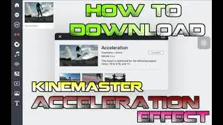 HOW TO DOWNLOAD ACCELERATION EFFECT IN KINEMASTER/ TUTORIAL