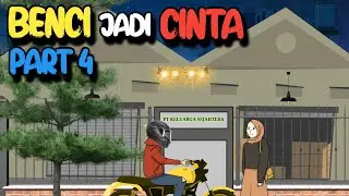BENCI JADI CINTA PART 4 - KOMEDI LUCU