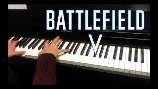 Battlefield V - Legacy Theme (Piano Cover) + SHEET MUSIC