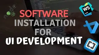 Software Installation for UI Development | Ui Brains | by Naveen Saggam