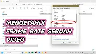 Cara Mengetahui Frame Rate Sebuah Video di Laptop Windows 11