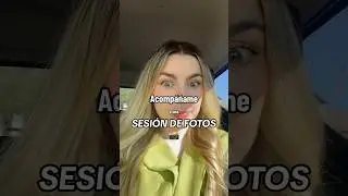 Acompáñame a una sesión de fotos
