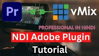 How to Connect premiere pro vMix | Plugin vMix Adobe tutorial for live for NDI