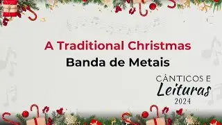 A Traditional Christmas - Banda de Metais