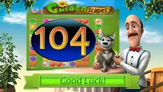 Gardenscapes level 104 Walkthrough