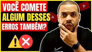 Os 10 Piores Erros De Youtubers Iniciantes | Isso Acaba Com O Seu Canal