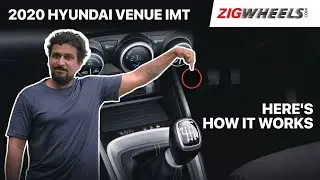 🚗 Hyundai Venue iMT (Clutchless Manual Transmission) | How Does It Work? | Zigwheels.com