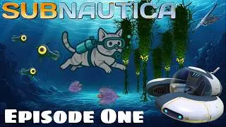 A New Adventure... Subnautica - Part 1 (BLIND PLAYTHROUGH)