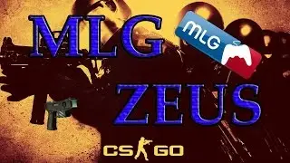 CS:GO | MLG Zeus