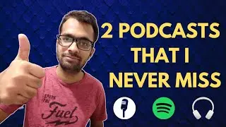 2 Podcasts I Never Miss | Ep 2 | Podcast Recommendations || Mayank Roy | 2021