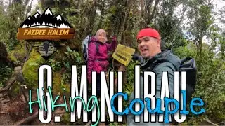 MOSSY FOREST | GUNUNG MINI IRAU | Hiking Couple On Action