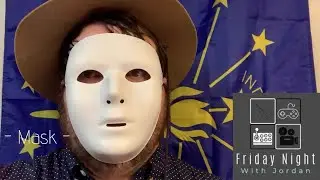 Friday Night with Jordan - Mask