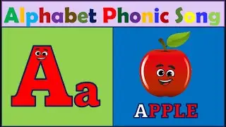 A For Apple B For Ball | Phonics Song with Example | Uppercase and Lowercase |Alphabet Song for kids