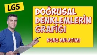LGS Doğrusal Denklemlerin Grafikleri 8.sınıf Konu Anlatımı Soru
