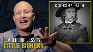 Navy SEAL Exposes Custer's REAL Mistake at Bighorn | Leif Babin | Extreme Ownership
