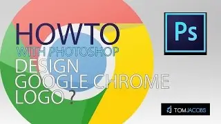 HOW TO Design Google Chrome Logo - PHOTOSHOP