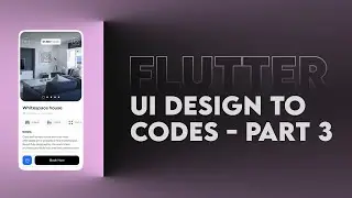 Dribbble Design to Flutter App: Part 3