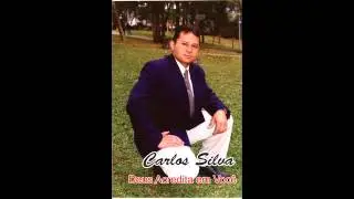 Carlos Silva - Sem Jesus eu não sou nada