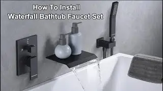 Installation Video for Bostingner Waterfall Bathtub Faucet Set with Sprayer