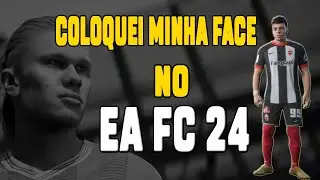 COLOQUEI MINHA FACE NO EA FC 24