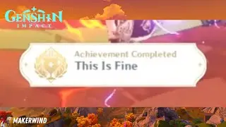 'This is Fine' Achievement | Genshin Impact 2.1