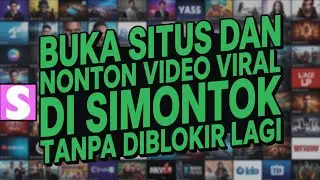 Cara Nonton VIDEO VIRAL Di Browser Simontok tanpa diblokir!100 persen work 