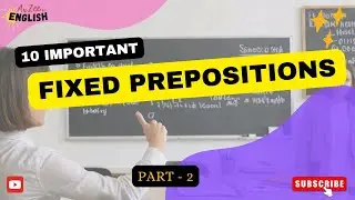 Essential Fixed Prepositions: Master Daily Use