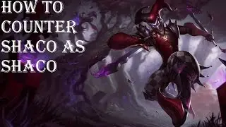 TTK1 - How to counter Shaco as Shaco - League Of Legends