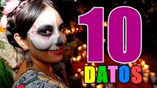 10 Datos que Probablemente Deconocías del Día de Muertos