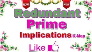 Ep - 04 | Digital Electronics | K- Map | Redundant Prime Implicant (RPI) | Definition with Example .