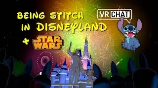 Being Stitch in Disneyland + Star Wars in VRChat