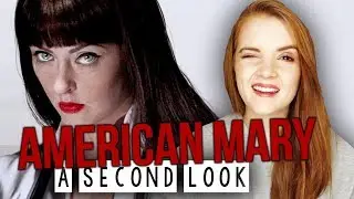 AMERICAN MARY 2012 : A SECOND LOOK / Horror Review