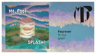 Fourever (Official Lyric Video) Mt. Pool