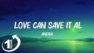 Andra - Love Can Save It All (Lyrics) Hot Lyrics 2023