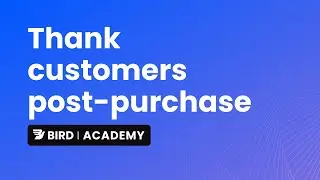Thank your customers post-purchase