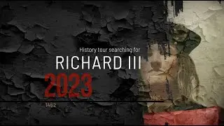 Richard III - The Last King to Die in Battle