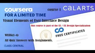 Visual Elements of User Interface Design, week (1-4) All Quiz Answers with Assignments.