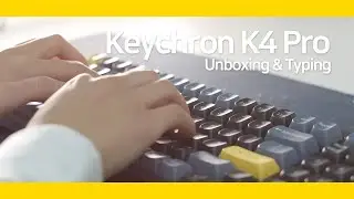 A compact office keyboard with all keys│Unboxing & Typing│Keychron K4 Pro Review